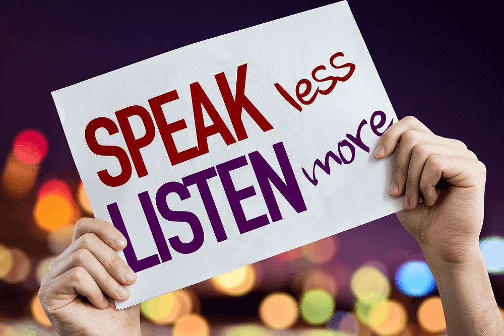 speak less listen more sign