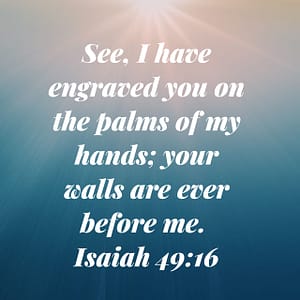 Isaiah 49:16 Bible Verse Image